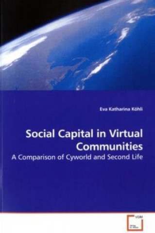 Книга Social Capital in Virtual Communities Eva K. Köhli