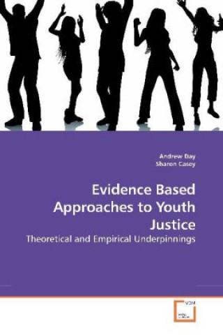 Książka Evidence Based Approaches to Youth Justice Andrew Day