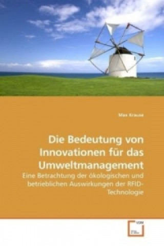 Książka Die Bedeutung von Innovationen für das Umweltmanagement Max Krause