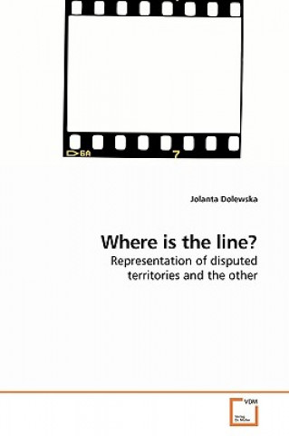 Carte Where is the line? Jolanta Dolewska