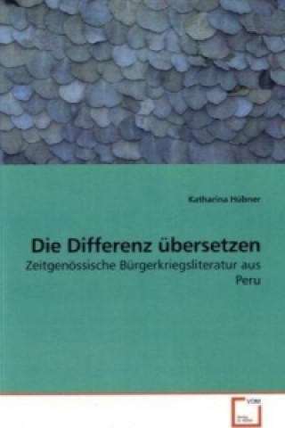 Kniha Die Differenz übersetzen Katharina Hübner