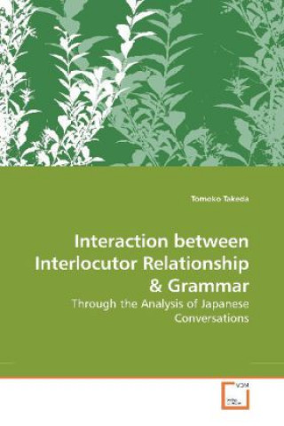 Buch Interaction between Interlocutor Relationship Tomoko Takeda