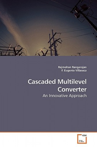 Könyv Cascaded Multilevel Converter Rajmohan Rangarajan