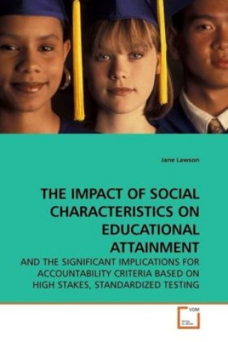 Libro THE IMPACT OF SOCIAL CHARACTERISTICS ON EDUCATIONAL ATTAINMENT Jane Lawson