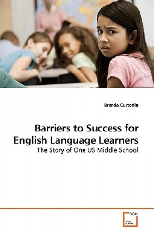 Libro Barriers to Success for English Language Learners Brenda Custodio