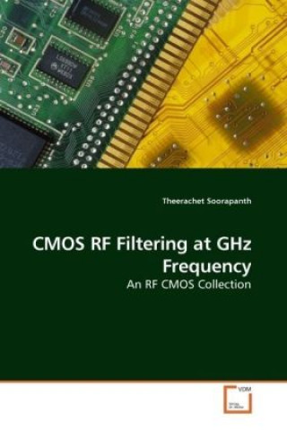 Könyv CMOS RF Filtering at GHz Frequency Theerachet Soorapanth