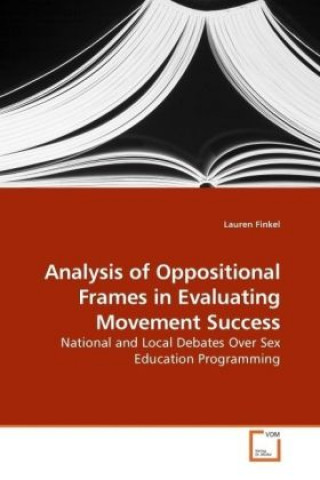 Книга Analysis of Oppositional Frames in Evaluating Movement Success Lauren Finkel