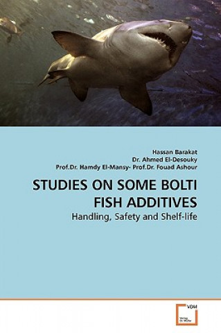 Book Studies on Some Bolti Fish Additives Hassan Barakat