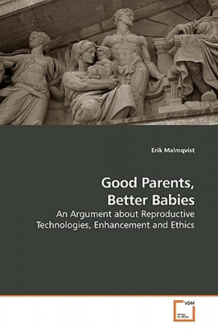 Carte Good Parents, Better Babies Malmqvist