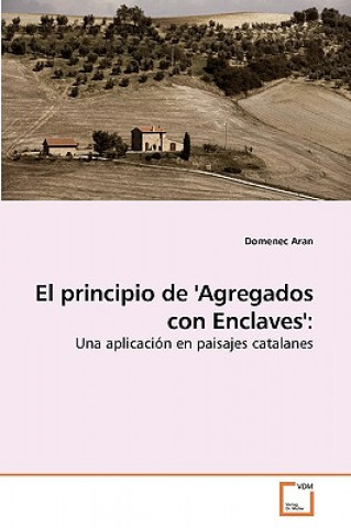 Könyv El principio de 'Agregados con Enclaves' Domenec Aran
