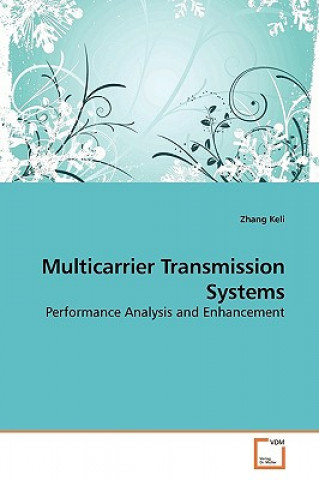 Kniha Multicarrier Transmission Systems Zhang Keli