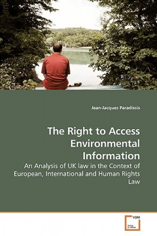 Könyv Right to Access Environmental Information Jean-Jacques Paradissis