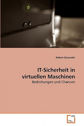 Kniha IT-Sicherheit in virtuellen Maschinen Robert Giczewski