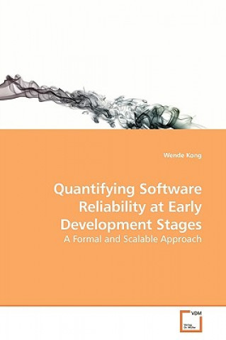 Carte Quantifying Software Reliability at Early Development Stages Wende Kong