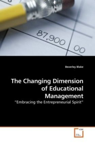 Kniha The Changing Dimension of Educational Management Beverley Blake