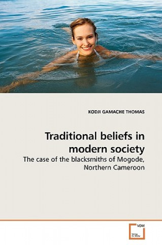 Carte Traditional beliefs in modern society Kodji Gamache Thomas