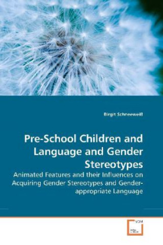 Kniha Pre-School Children and Language and Gender Stereotypes Birgit Schneeweiß