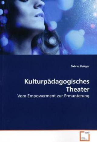 Книга Kulturpädagogisches Theater Tobias Krüger