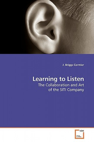 Kniha Learning to Listen J. Briggs Cormier