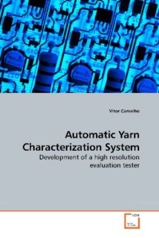 Книга Automatic Yarn Characterization System Vítor Carvalho