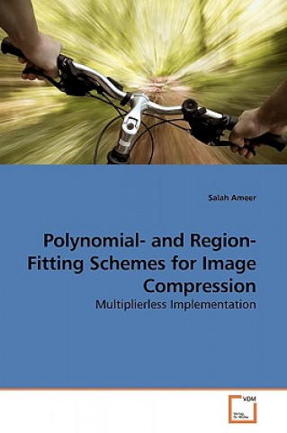 Libro Polynomial- and Region-Fitting Schemes for Image Compression Salah Ameer