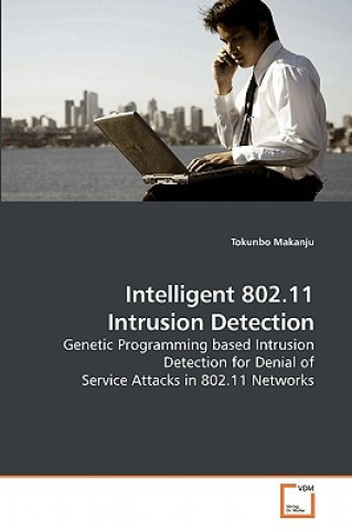 Kniha Intelligent 802.11 Intrusion Detection Tokunbo Makanju