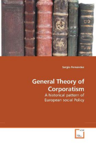 Book General Theory of Corporatism Sergio Fernández