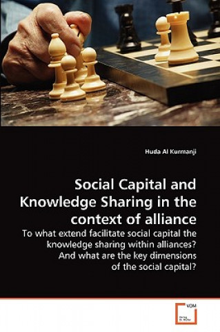 Kniha Social Capital and Knowledge Sharing in the context of alliance Huda Al Kurmanji