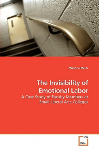 Книга Invisibility of Emotional Labor Marjorie Meier