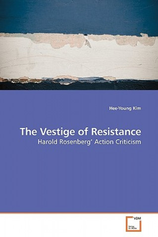 Książka Vestige of Resistance Hee-Young Kim