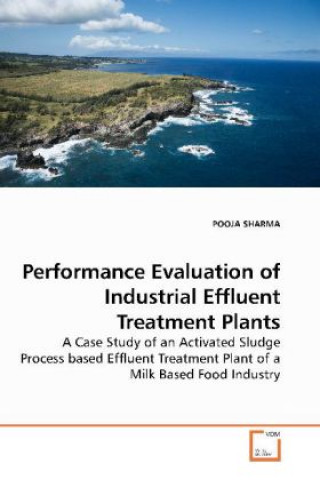 Carte Performance Evaluation of Industrial Effluent Treatment Plants Pooja Sharma