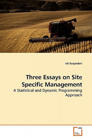 Knjiga Three Essays on Site Specific Management Isti Surjandari