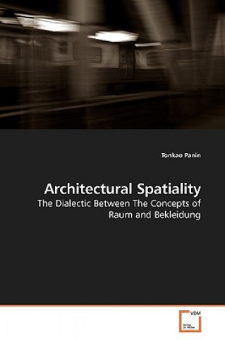 Kniha Architectural Spatiality Tonkao Panin