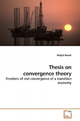 Książka Thesis on convergence theory Matja Novak