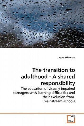 Книга transition to adulthood - A shared responsibility Hans Schuman