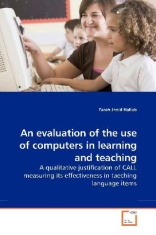 Carte An evaluation of the use of computers in learning and teaching Farah Jneid Hallab