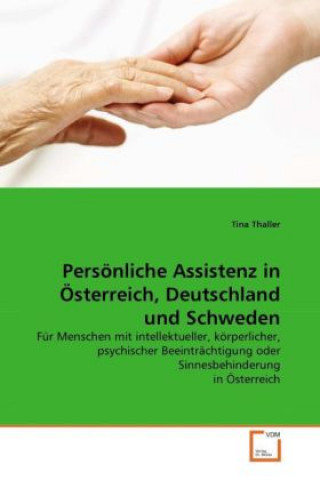 Kniha Persönliche Assistenz in Österreich, Deutschland und Schweden Tina Thaller