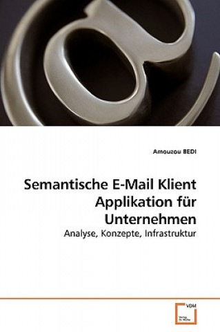 Carte Semantische E-Mail Klient Applikation fur Unternehmen Amouzou Bedi