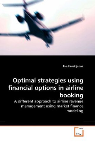 Carte Optimal strategies using financial options in airline booking Eve Ravelojaona