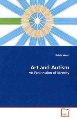 Könyv Art and Autism Rahila Weed