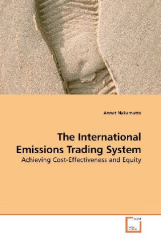 Knjiga The International Emissions Trading System Annet Nakamatte