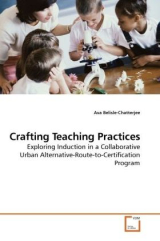 Knjiga Crafting Teaching Practices Ava Belisle-Chatterjee