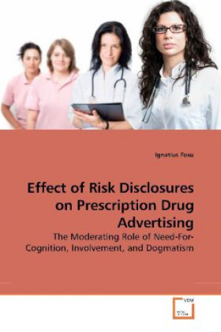 Knjiga Effect of Risk Disclosures on Prescription Drug Advertising Ignatius Fosu