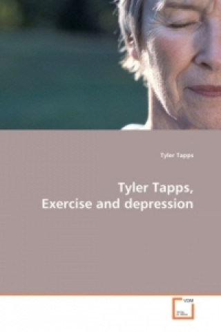 Libro Tyler Tapps, Exercise and depression Tyler Tapps