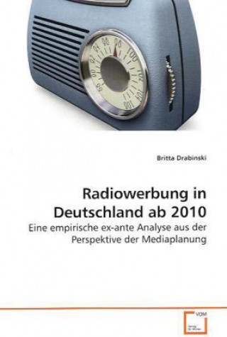 Kniha Radiowerbung in Deutschland ab 2010 Britta Drabinski