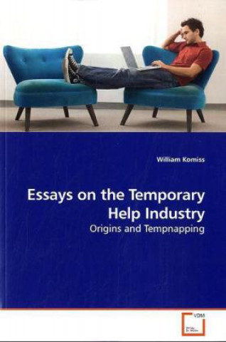 Kniha Essays on the Temporary Help Industry William Komiss