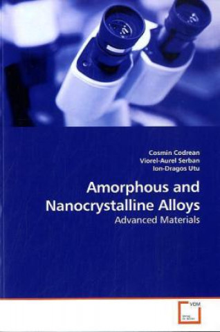 Kniha Amorphous and Nanocrystalline Alloys Cosmin Codrean