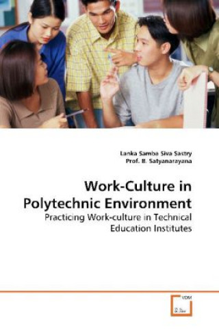 Kniha Work-Culture in Polytechnic Environment Lanka Samba Siva Sastry