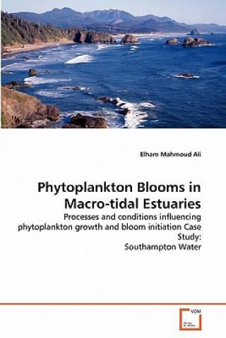 Książka Phytoplankton Blooms in Macro-tidal Estuaries Elham Mahmoud Ali