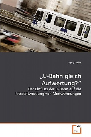 Kniha "U-Bahn gleich Aufwertung? Irene Indra